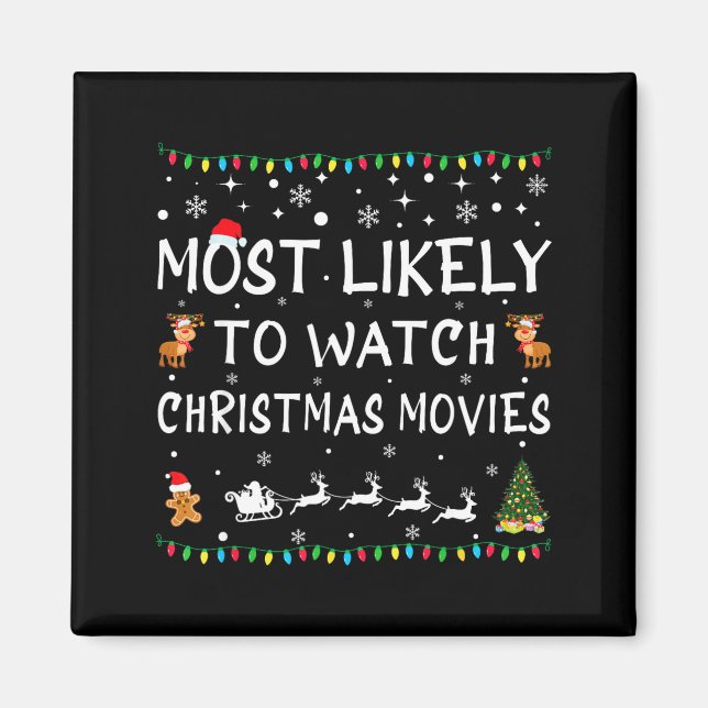 Most Likely To Watch Christmas Movies Family Chris Magnet (Front)