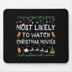Most Likely To Watch Christmas Movies Family Chris Mouse Pad