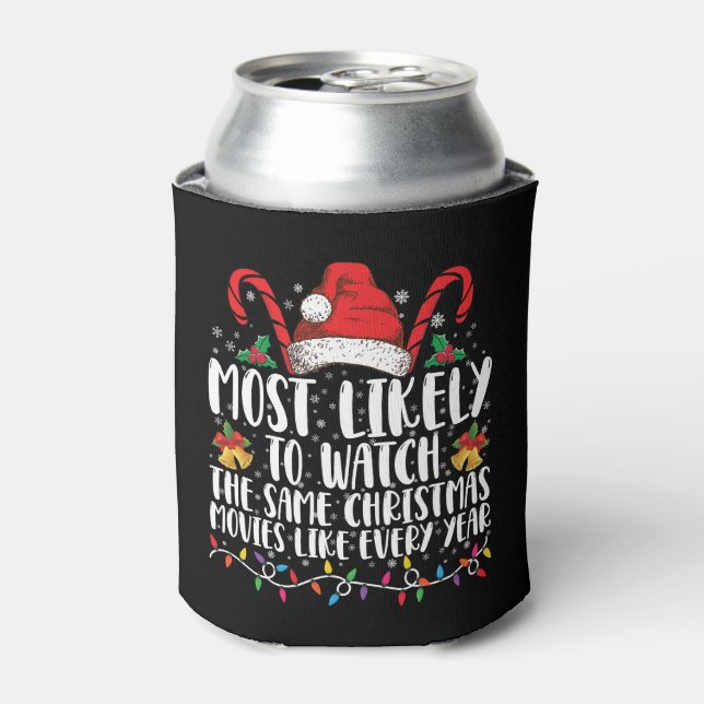 Most Likely to Watch The Same Christmas Movies  Can Cooler (Can Front)