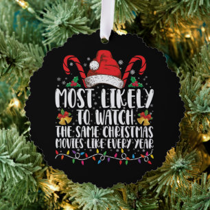 Most Likely to Watch The Same Christmas Movies  Ornament Card