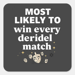 Most Likely to Win Every Dreidel Match Hanukkah Square Sticker