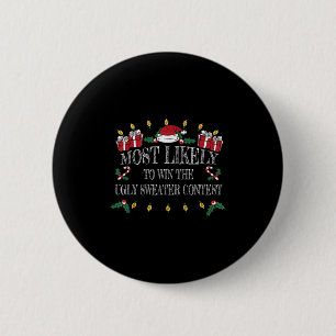 Most Likely To Win The Ugly Sweater Contest Christ 2 Inch Round Button