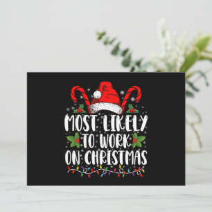 Most Likely To Work On Christmas Family Matching Invitation
