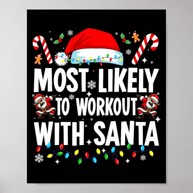 Most Likely To Work Out With Santa Funny Family Ch Poster (Front)