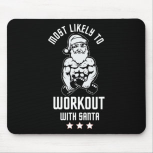 Most Likely To Work Out With Santa Red Family Xmas Mouse Pad