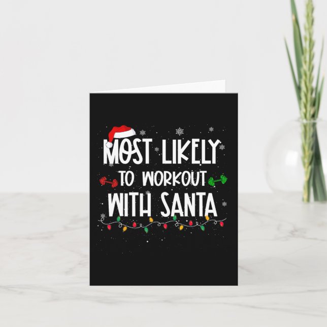 Most likely to workout with santa fun christmas fi card (Front)