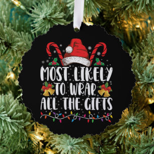 Most Likely To Wrap All The Gifts Christmas Family Ornament Card