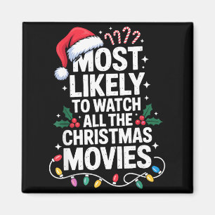 Most Likely Watch All Christmas Movies Lovers Humo Magnet