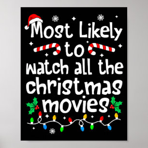 Most Likely Watch All The C-hristmas Movies Matchi Poster