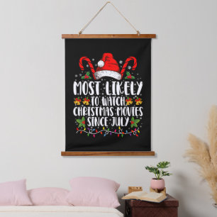 Most Likely Watch Christmas Movies Since July Xmas Hanging Tapestry