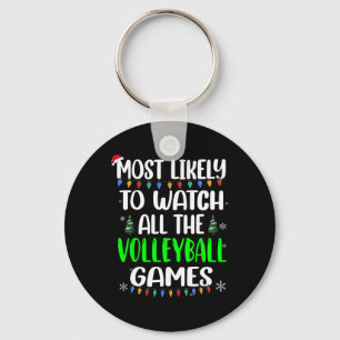Most Likely Watch Volleyball Games  Keychain