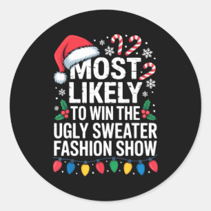 Most Likely Win Ugly Sweater Party Humor Holiday L Classic Round Sticker