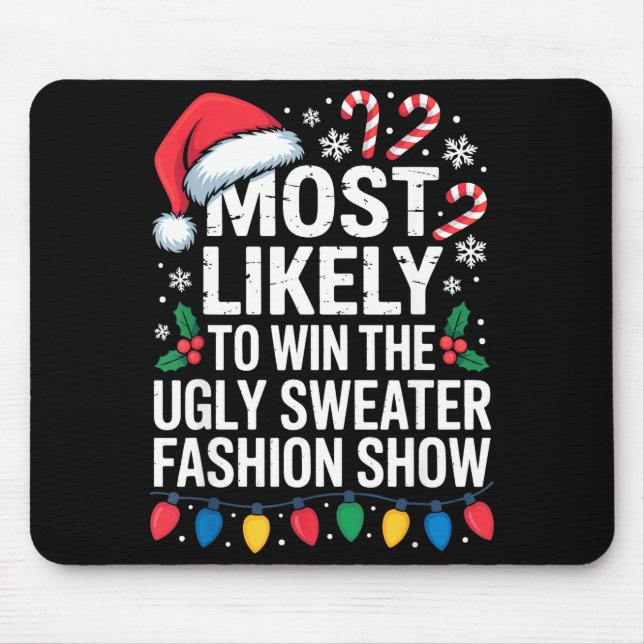 Most Likely Win Ugly Sweater Party Humor Holiday L Mouse Pad (Front)