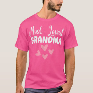 Most Loved Grandma - Grandmother - World's Best Gr T-Shirt