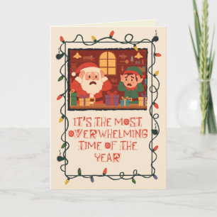 Most Overwhelming Time Funny Christmas Card