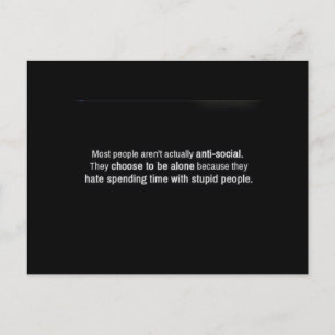 MOST PEOPLE AREN'T ANTI-SOCIAL THEY JUST CHOOSE TO POSTCARD