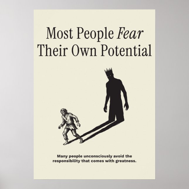Most People Fear Their Own Potential Poster (Front)