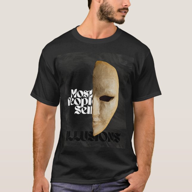Most People Sell Illusions | Men’s T-Shirt (Front)