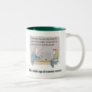 Most reliable sign of economic recovery mug