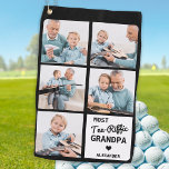 Most Tee-Riffic GRANDPA  5 Photo Father's Day Golf Towel<br><div class="desc">Most Tee-Riffic Grandpa ... Two of your favourite things , golf and your grand kids ! Now you can take them with you as you play 18 holes . Customize these golf towel with your grandchild's favourite photos and name. Whether it's a grandfather birthday, fathers day or Christmas, these grandpa...</div>
