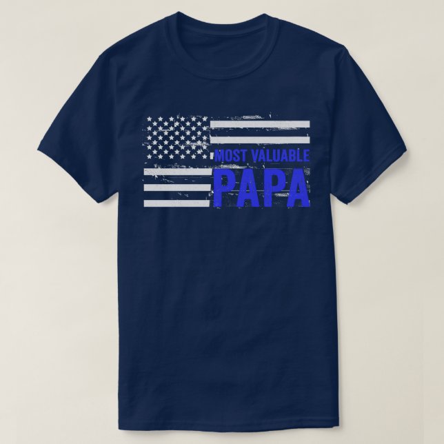 Most Valuable Papa Dad Fathers Day (4) T-Shirt (Design Front)