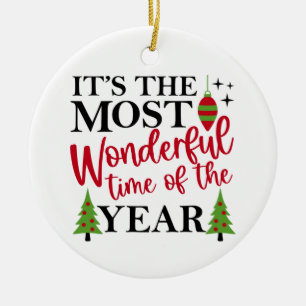 Most Wonderful Time Ceramic Ornament