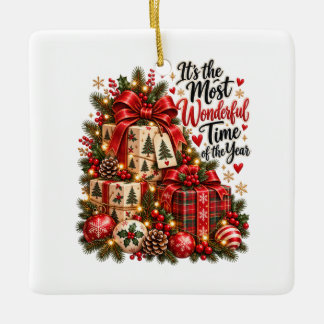 Most Wonderful Time Christmas Gifts and Bows Ceramic Ornament