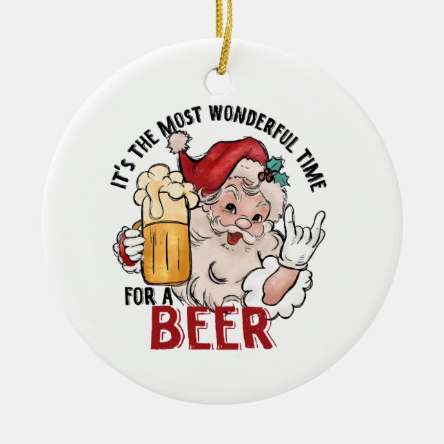 Most Wonderful Time for a Beer Ceramic Ornament (Front)
