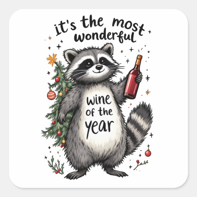 Most Wonderful Wine of the Year Raccoon  Square Sticker (Front)
