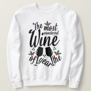 Most Wonderful Wine of the Year Sweatshirt