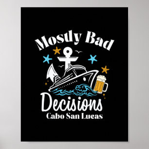 Mostly D Decisions Cabo San Lucas Spring Break Poster