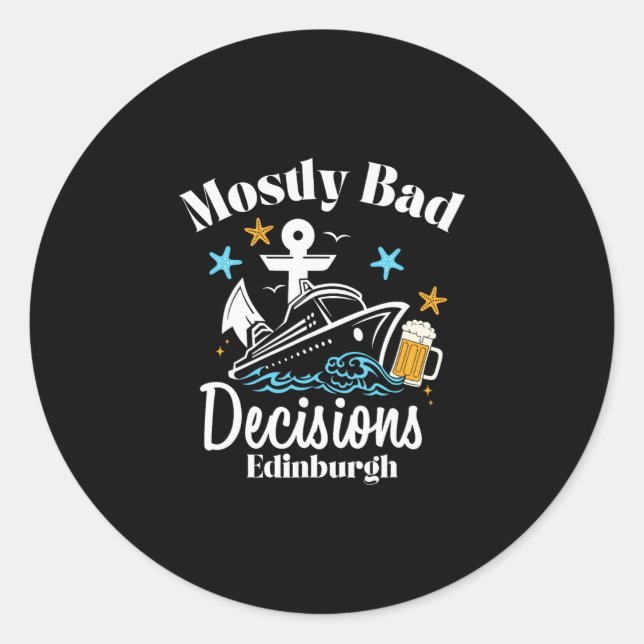 Mostly D Decisions Edinburgh Spring Break  Classic Round Sticker (Front)