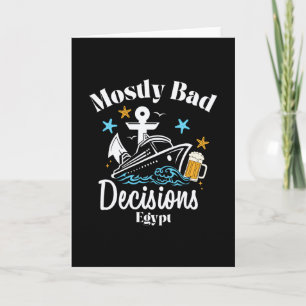 Mostly D Decisions Egypt Spring Break  Card