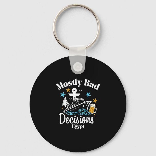 Mostly D Decisions Egypt Spring Break  Keychain (Front)