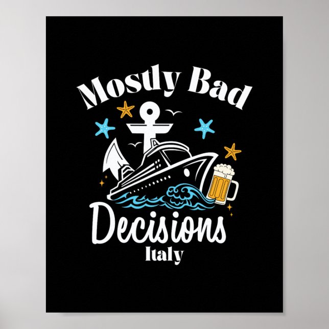 Mostly D Decisions Italy Spring Break  Poster (Front)