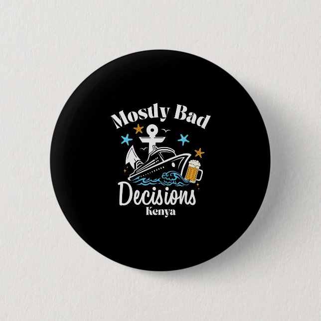 Mostly D Decisions Kenya Spring Break  2 Inch Round Button (Front)