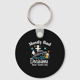 Mostly D Decisions New York City Spring Break Keychain
