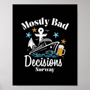 Mostly D Decisions Norway Spring Break Poster