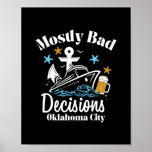 Mostly D Decisions Oklahoma City Spring Break Poster