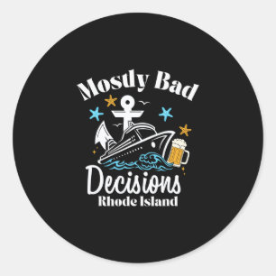 Mostly D Decisions Rhode Island Spring Break Classic Round Sticker