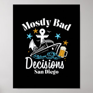 Mostly D Decisions San Diego Spring Break Poster