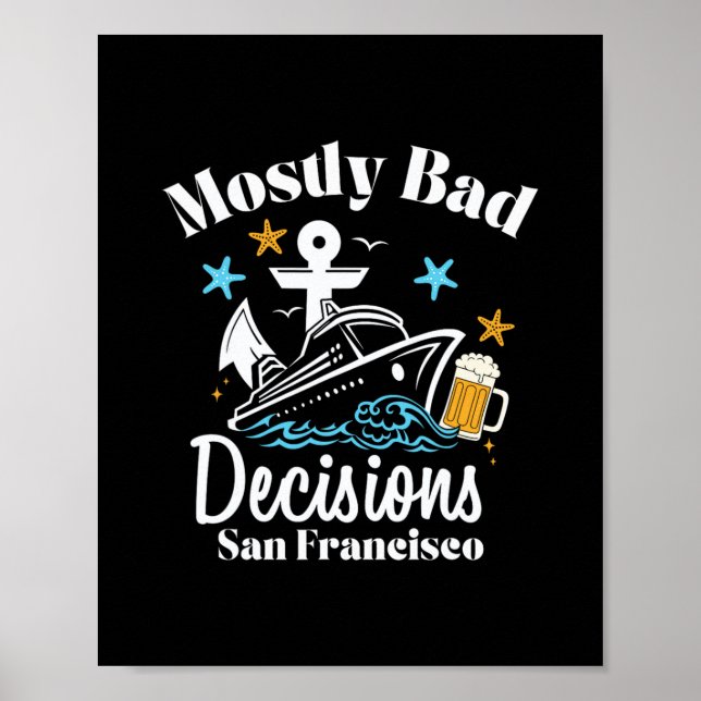 Mostly D Decisions San Francisco Spring Break  Poster (Front)