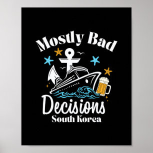 Mostly D Decisions South Korea Spring Break Poster