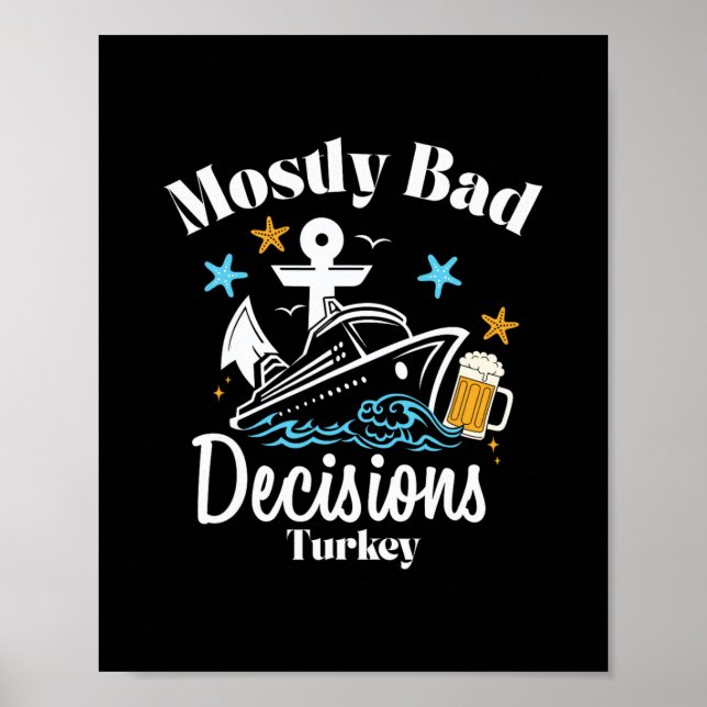 Mostly D Decisions Turkey Spring Break  Poster (Front)