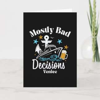 Mostly D Decisions Venice Spring Break  Card