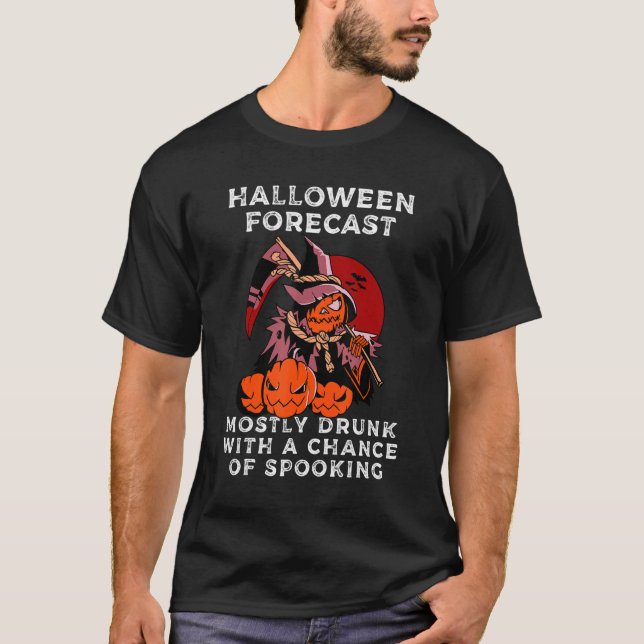 Mostly Drunk with a Chance of Spooking Halloween H T-Shirt (Front)