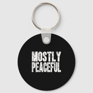 Mostly Peaceful Dad Jokes Funny Graphic Political  Keychain