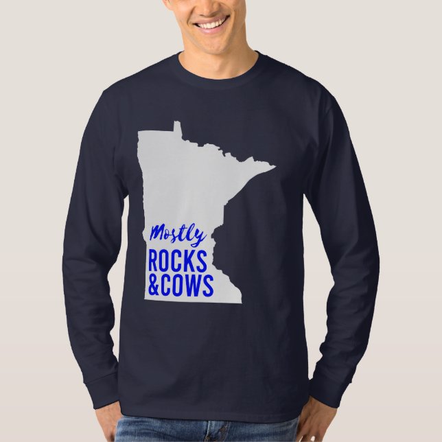 Mostly Rocks and Cows Funny Minnesota T-Shirt (Front)