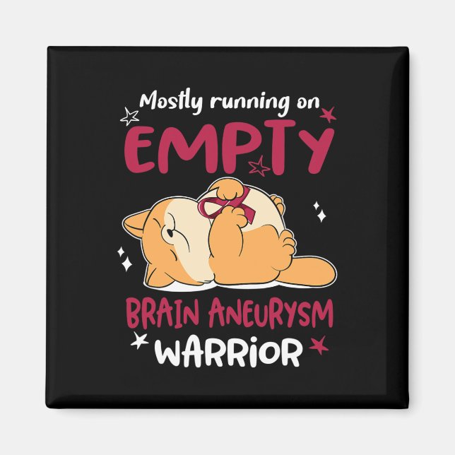 Mostly Running On Empty Brain Aneurysm Warrior  Magnet (Front)