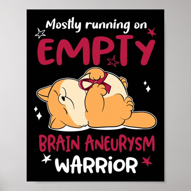 Mostly Running On Empty Brain Aneurysm Warrior  Poster (Front)